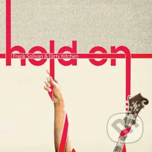 Frank Solivan:  Hold On - Frank Solivan