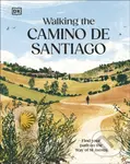 Walking the Camino de Santiago (Find your path on the Way of St James)