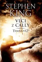 Temná věž V: Vlci z Cally (Defekt) - Stephen King
