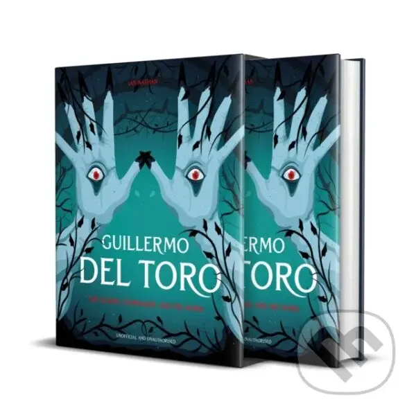 Guillermo del Toro (The Iconic Filmmaker and his Work) - Ian Nathan