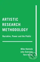Artistic Research Methodology (Narrative, Power and the Public) - kniha z kategorie Humanitní a společenské vědy