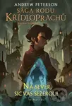 Sága rodu Křídloprachů: Na sever, sic vás sežerou! - kniha z kategorie Beletrie pro děti