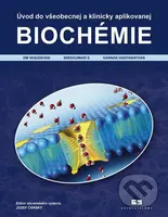 Úvod do všeobecnej a klinicky aplikovanej biochémie - kniha z kategorie Mikrobiologie, genetika a biochemie