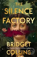The Silence Factory - Bridget Collins - kniha z kategorie Společenská beletrie