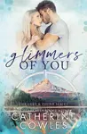 Glimmers of You - Catherine Cowles - kniha z kategorie Thrillery