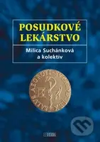 Posudkové lekárstvo - Milica Suchánková - kniha z kategorie Alternativní medicína