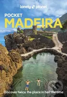Lonely Planet Pocket Madeira (Pocket Guide) - Lonely Planet - kniha z kategorie Průvodci Evropou