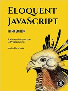 Eloquent JavaScript, 3rd Edition - Haverbeke Marijn