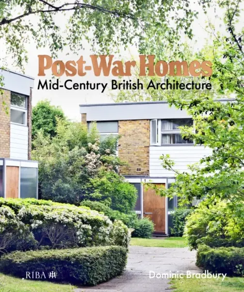 Post-War Homes - Dominic Bradbury