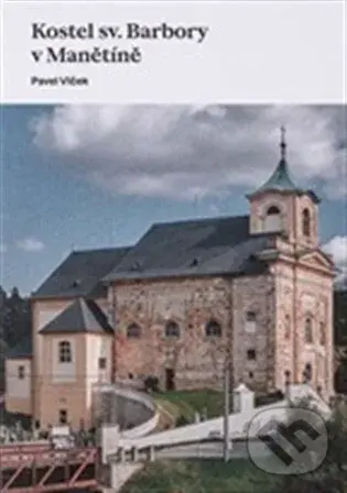 Kostel sv. Barbory v Manětíně - Pavel Vlček