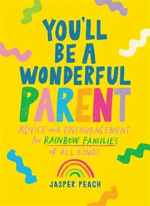 You'll Be a Wonderful Parent - Jasper Peach