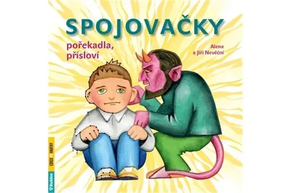 Spojovačky s pořekadly - Alena Nevěčná, Jiří Nevěčný