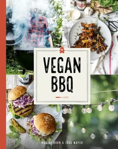 Vegan BBQ - Jorg Mayer, Nadine Horn