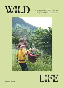 Wild Life - Anna Carlile