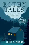 Bothy Tales - John D. Burns