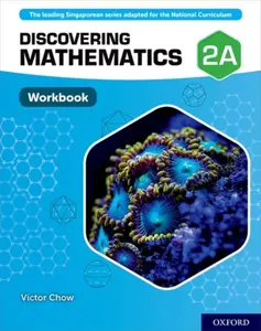 Discovering Mathematics: Workbook 2A - Victor Chow