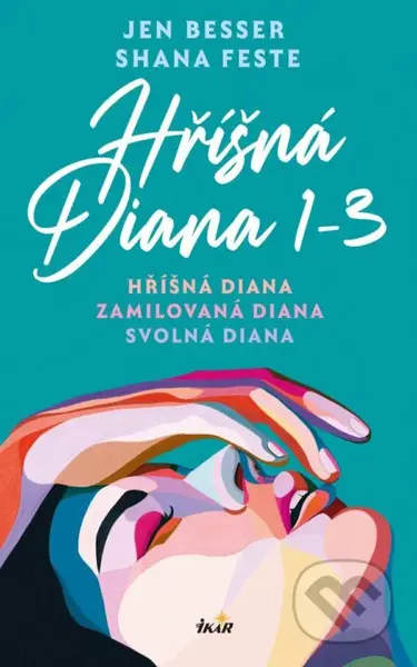 Hříšná Diana (1-3) (Hříšná Diana, Zamilovaná Diana, Svolná Diana)