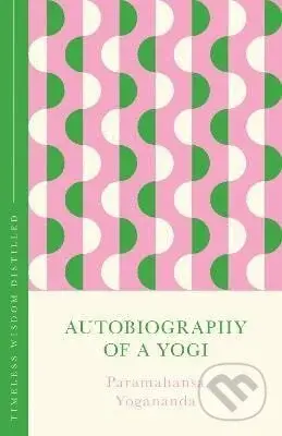 Autobiography of a Yogi (The Concise Classic) - Paramahansa Yogananda - kniha z kategorie Filozofie