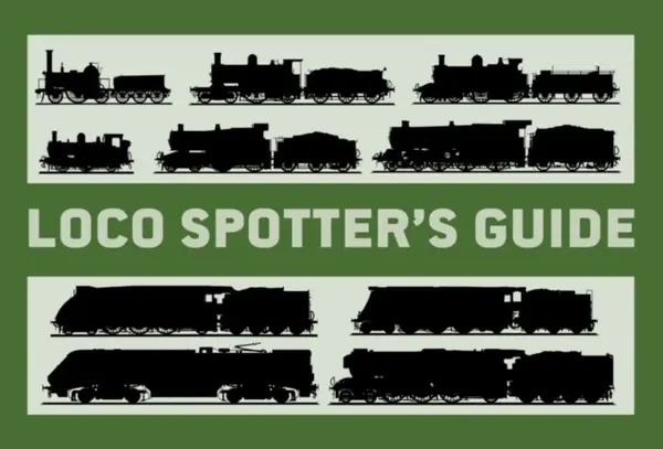 Loco Spotterâ€™s Guide - Stuart Black