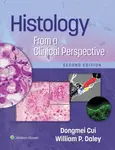 Histology From a Clinical Perspective - Dr. Dongmei, MD , PhD Cui, William P., MD Daley