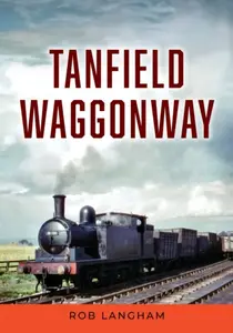 Tanfield Waggonway - Rob Langham