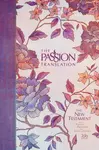 The Passion Translation New Testament with Psalms Proverbs and Song of Songs (2020 Edn) Peony Hb - Brian Dr Simmons