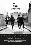 With The Beatles - Patrick Humphries
