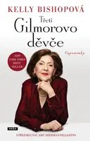 Třetí Gilmorovo děvče - Kelly Bishopová