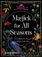 Magick for All Seasons - Marla Brooks