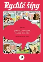 Rychlé šípy - sběratelské vydání - 9. díl - Jaroslav Foglar