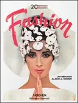 20th-Century Fashion. 100 Years of Apparel Ads - Jim Heimann, Alison A. Nieder