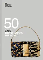 Fifty Bags that Changed the World : Design Museum Fifty - DESIGN MUSEUM ENTERPRISE LTD