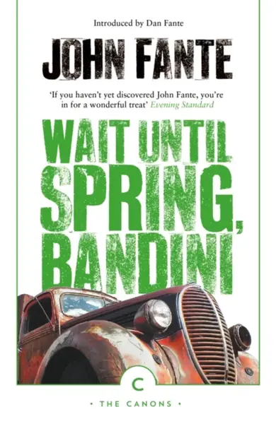Wait Until Spring, Bandini - John Fante