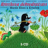 Marek Eben – Miler, Doskočilová, Petiška, Novotný: Krtečkova dobrodružství