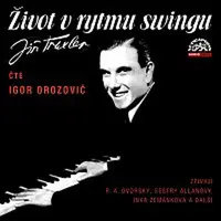 Igor Orozovič, Různí interpreti – Traxler: Život v rytmu swingu CD-MP3
