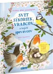 SVET SÝKORIEK, VRABCOV a iných spevavcov - Kniha samolepiek