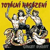 Totální nasazení – Crazy Story CD
