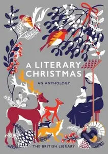 A Literary Christmas : An Anthology - Library British