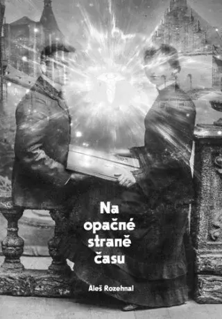 Na opačné straně času (Defekt) - Aleš Rozehnal