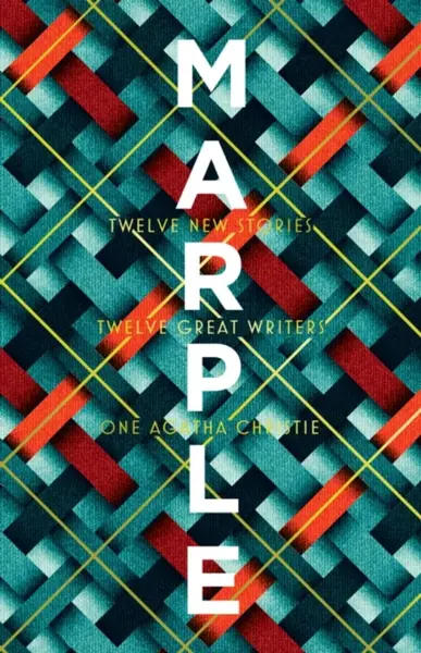 Marple: Twelve New Stories - Agatha Christie, Val McDermidová, Lucy Foley, Elly Griffiths, Leigh Bardugová, Jean Kwok, Karen McManus, Naomi Aldermanov