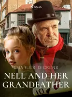Nell and Her Grandfather - Charles Dickens - e-kniha