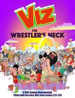 The Wrestler's Neck - Viz Magazine