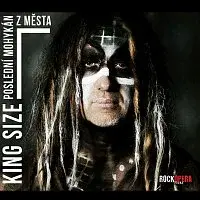 King Size – Poslední Mohykán z města