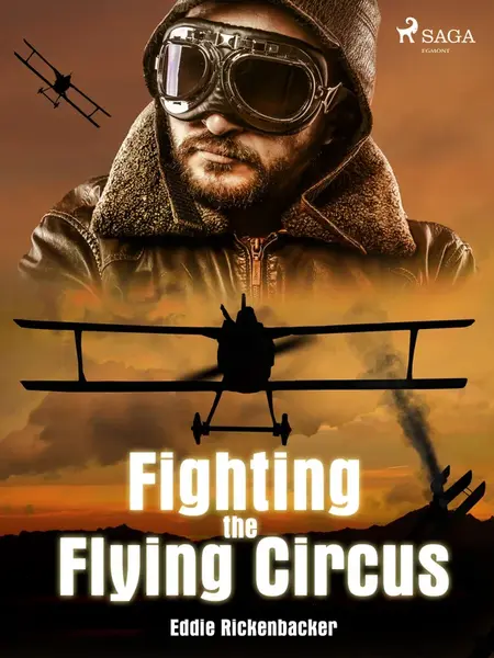 Fighting the Flying Circus - Eddie Rickenbacker