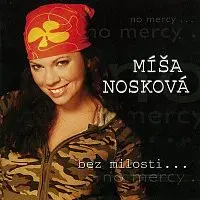 Míša Nosková – Bez milosti