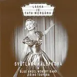 Světlana Nálepková – Láska je fata morgána