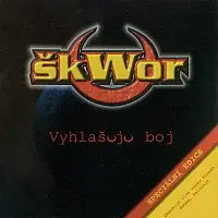 Škwor – Vyhlašuju boj