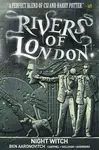 Rivers of London Volume 2: Night Witch - Ben Aaronovitch, Cartmel Andrew