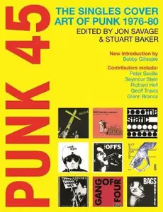 Punk 45 - Savage Jon, Bobby Gillespie, Stuart Baker