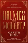 Holmes and Moriarty - Gareth Rubin